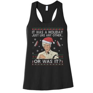 Funny It Was A Holiday Just Like Any Other Or Was It Keith Morrison Women's Racerback Tank