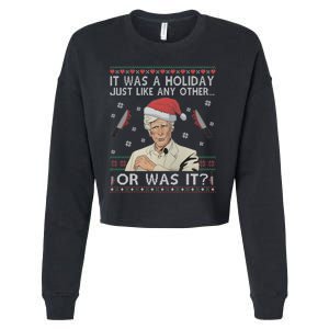 Funny It Was A Holiday Just Like Any Other Or Was It Keith Morrison Cropped Pullover Crew