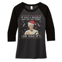 Funny It Was A Holiday Just Like Any Other Or Was It Keith Morrison Women's Tri-Blend 3/4-Sleeve Raglan Shirt