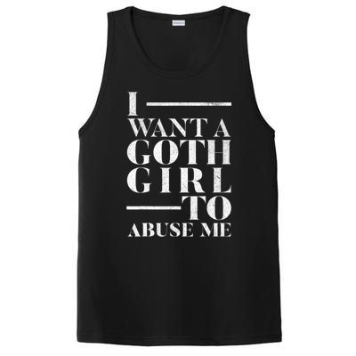 Funny I Want A Goth Girl To Abuse Me PosiCharge Competitor Tank