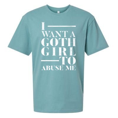 Funny I Want A Goth Girl To Abuse Me Sueded Cloud Jersey T-Shirt