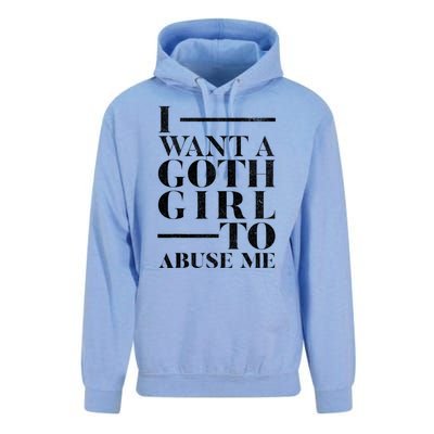 Funny I Want A Goth Girl To Abuse Me Unisex Surf Hoodie