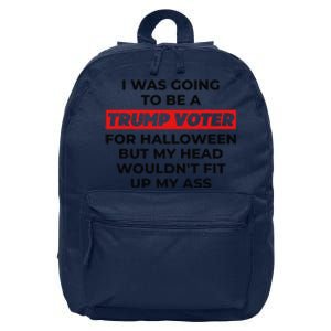 Funny I Was Going To Be A Trump Voter For Halloween But... 16 in Basic Backpack