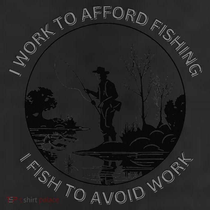 Fisherman I Work To Afford Fishing I Fish To Avoid Work 25L Jumbo Tote