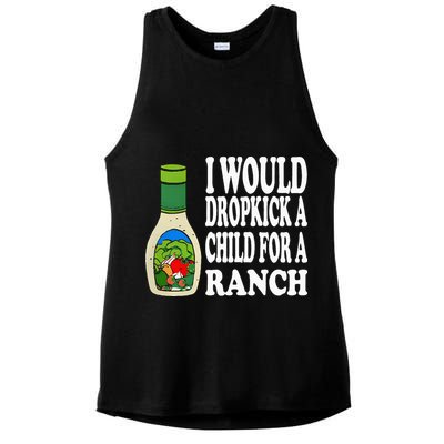 Funny I Would Dropkick A Child For Ranch Ladies PosiCharge Tri-Blend Wicking Tank