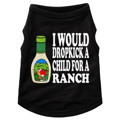 Funny I Would Dropkick A Child For Ranch Doggie Tank