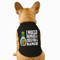 Funny I Would Dropkick A Child For Ranch Doggie Tank