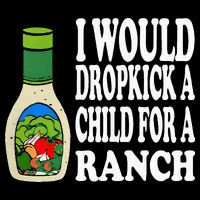Funny I Would Dropkick A Child For Ranch Sustainable Bucket Hat