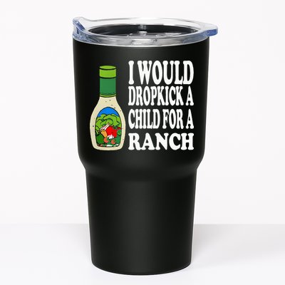 Funny I Would Dropkick A Child For Ranch Tumbler