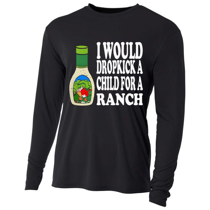Funny I Would Dropkick A Child For Ranch Cooling Performance Long Sleeve Crew