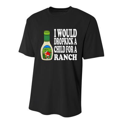 Funny I Would Dropkick A Child For Ranch Youth Performance Sprint T-Shirt