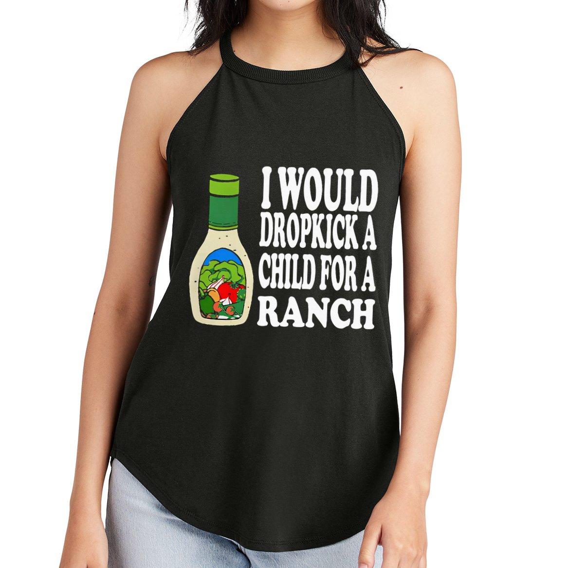 Funny I Would Dropkick A Child For Ranch Women's Perfect Tri Rocker Tank