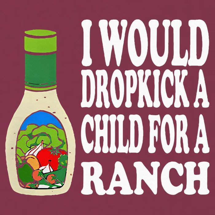 Funny I Would Dropkick A Child For Ranch 16oz Travel Tumbler