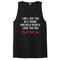 Funny I Will Put You In A Trunk And Help People Look For You PosiCharge Competitor Tank