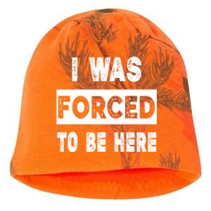 Funny I Was Forced To Be Here Sarcastic Gift Kati - Camo Knit Beanie