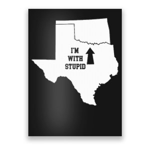 Funny IM With Stupid Oklahoma Arrow From Texas Poster