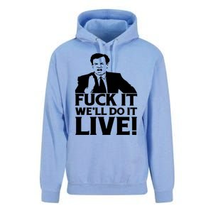 Fuck It We’Ll Do It Live Unisex Surf Hoodie