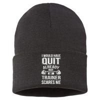 Funny I Would Have Quit But My Trainer Scares Me Sustainable Knit Beanie