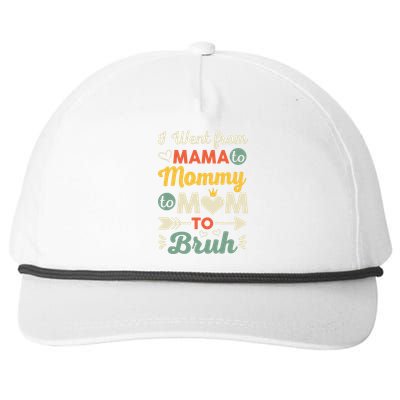 Funny I Went from Mama to Mommy to Mom to Bruh Snapback Five-Panel Rope Hat