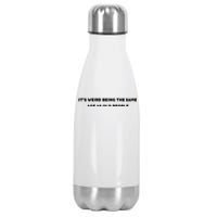 Funny It's Weird Being The Same Age As Old People Design Stainless Steel Insulated Water Bottle