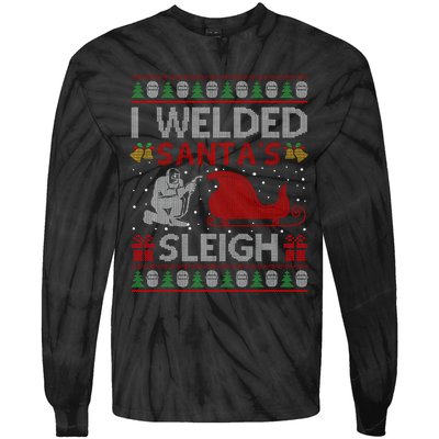 Funny I Welded Santa’S Sleigh Gift Ugly Welder Christmas Tie-Dye Long Sleeve Shirt