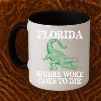 Florida Is Where Woke Goes To Die Crocodile Alligator Mug