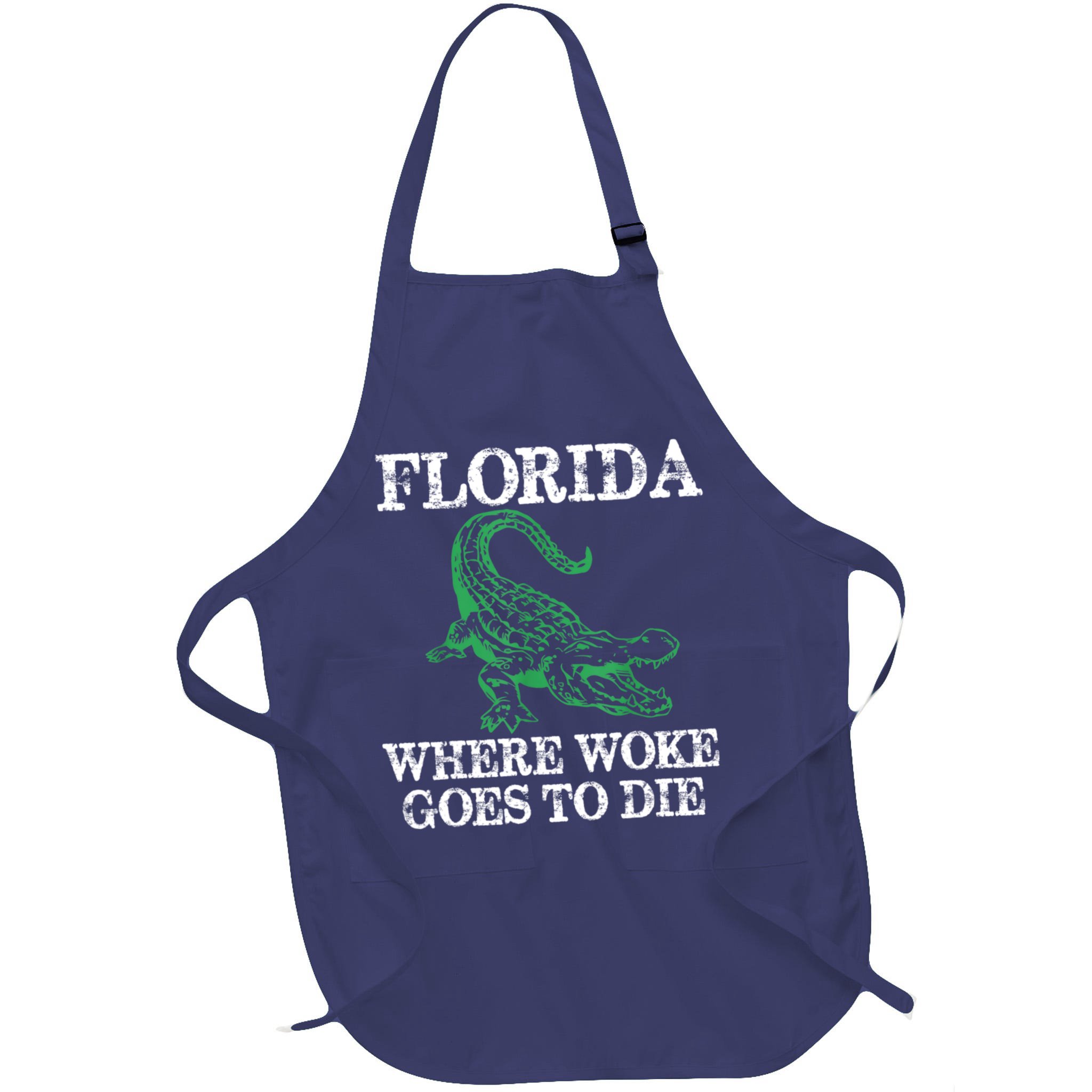 Florida Is Where Woke Goes To Die Crocodile Alligator Apron