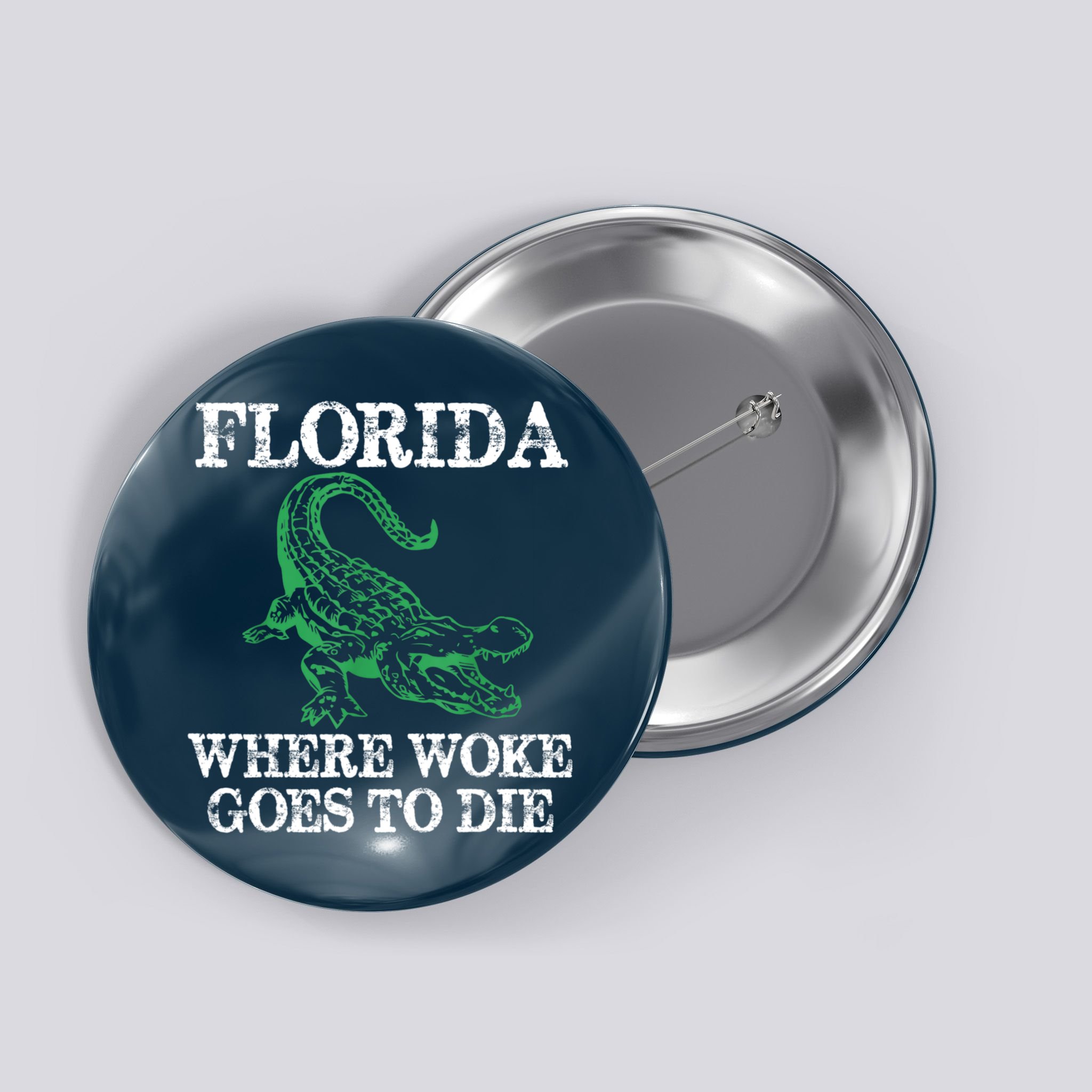 Florida Is Where Woke Goes To Die Crocodile Alligator Button