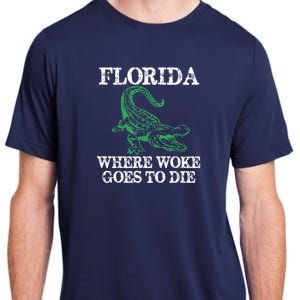 Florida Is Where Woke Goes To Die Crocodile Alligator Adult ChromaSoft Performance T-Shirt