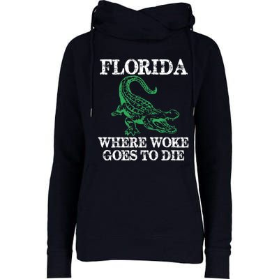 Florida Is Where Woke Goes To Die Crocodile Alligator Womens Funnel Neck Pullover Hood