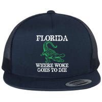Florida Is Where Woke Goes To Die Crocodile Alligator Flat Bill Trucker Hat