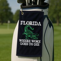 Florida Is Where Woke Goes To Die Crocodile Alligator Golf Towel