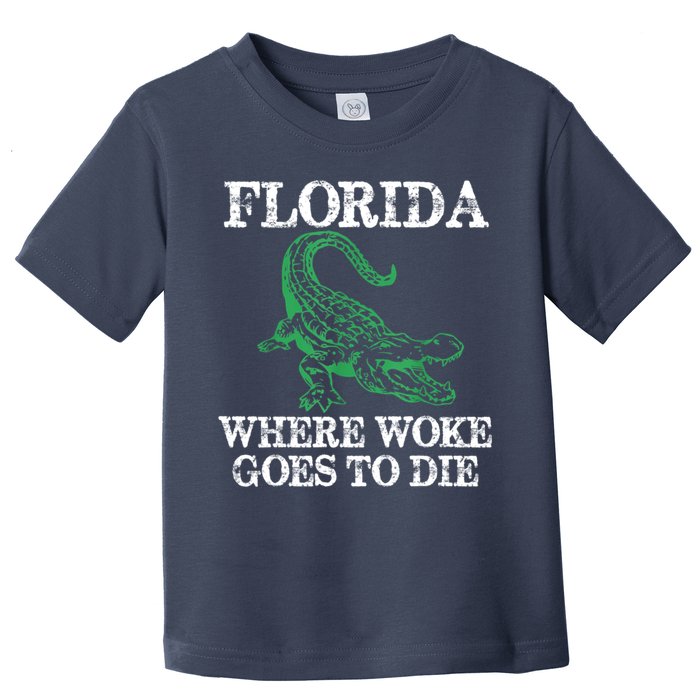 Florida Is Where Woke Goes To Die Crocodile Alligator Toddler T-Shirt