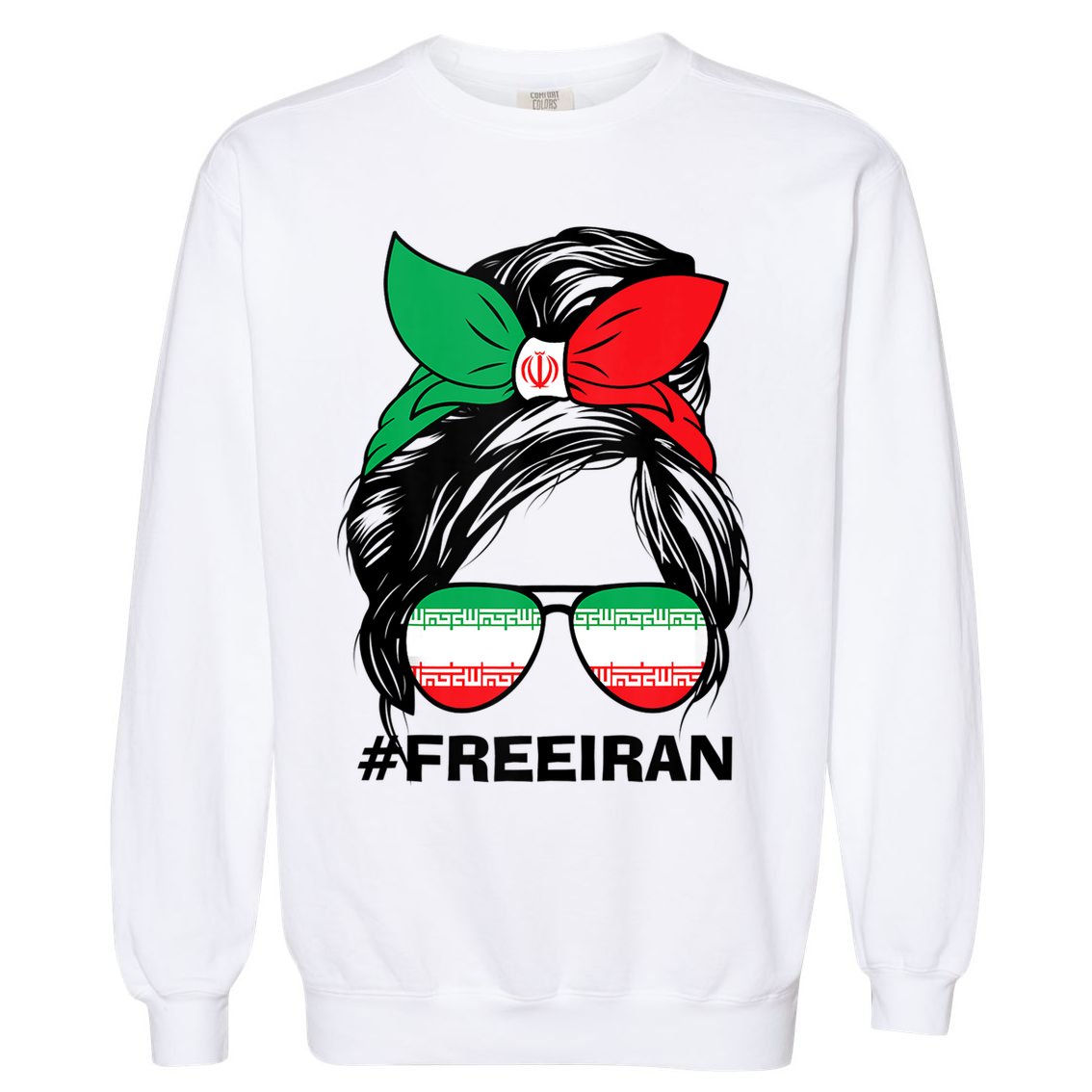 Free Iran Women Life Freedom Messy Bun Iranian Flag Garment-Dyed Sweatshirt