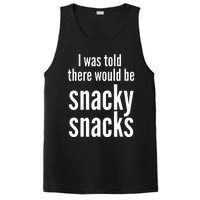 Funny I Was Told There Would Be Snacky PosiCharge Competitor Tank