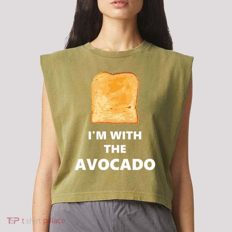 Fun Im With The Avocado Toast Halloween Costume Garment-Dyed Women's Muscle Tee