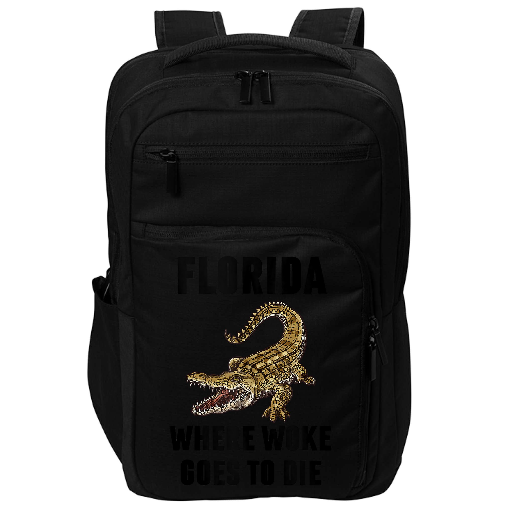 Florida Is Where Woke Goes To Die Funny Shirt Impact Tech Backpack