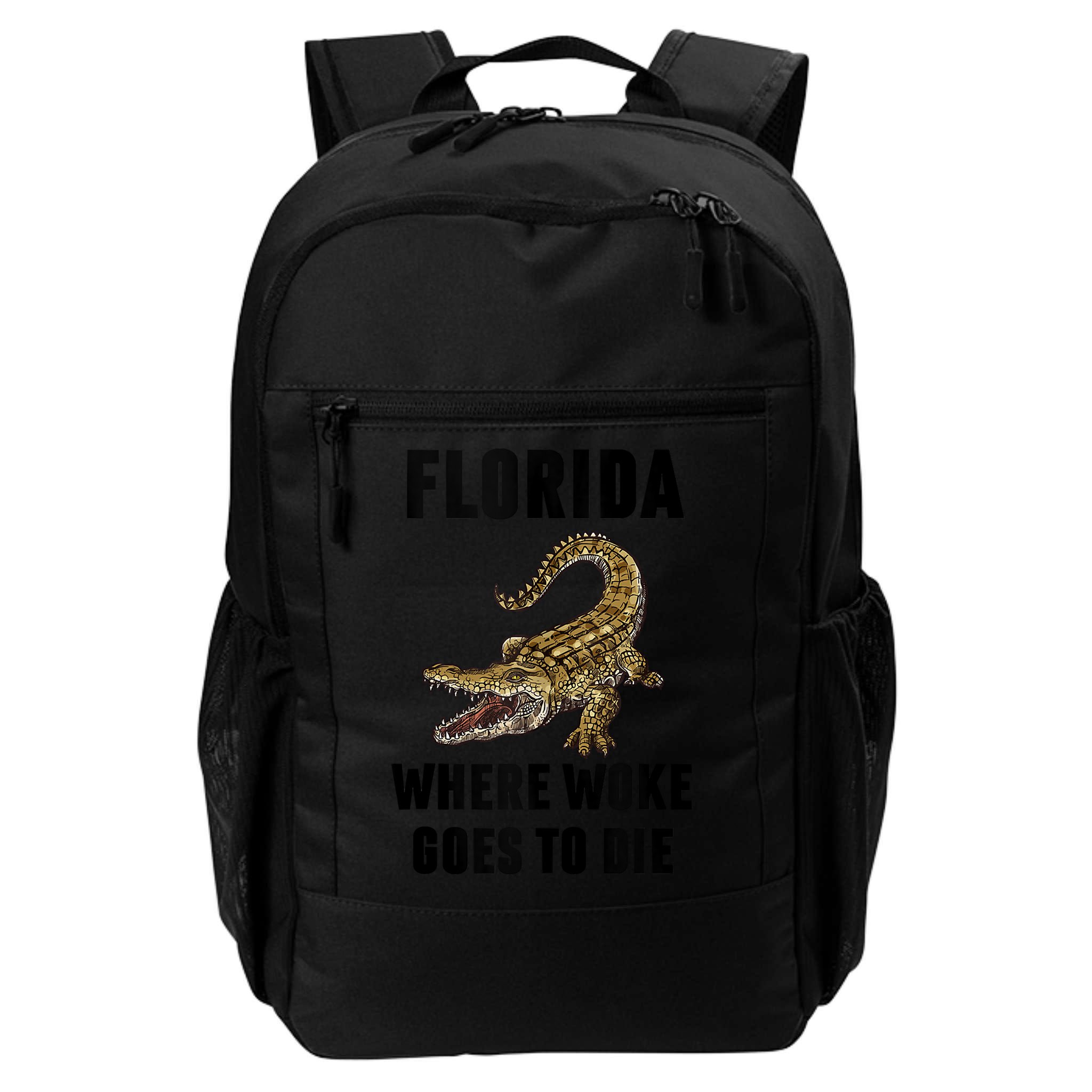 Florida Is Where Woke Goes To Die Funny Shirt Backpack