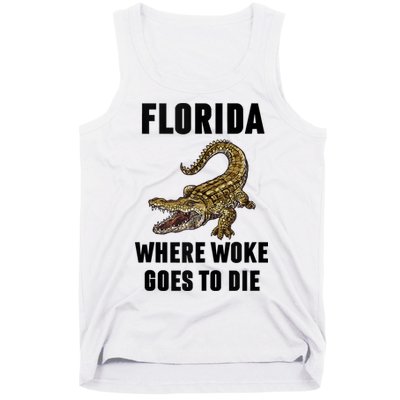 Florida Is Where Woke Goes To Die Funny Shirt Tank Top