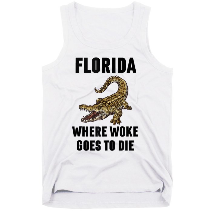 Florida Is Where Woke Goes To Die Funny Shirt Tank Top