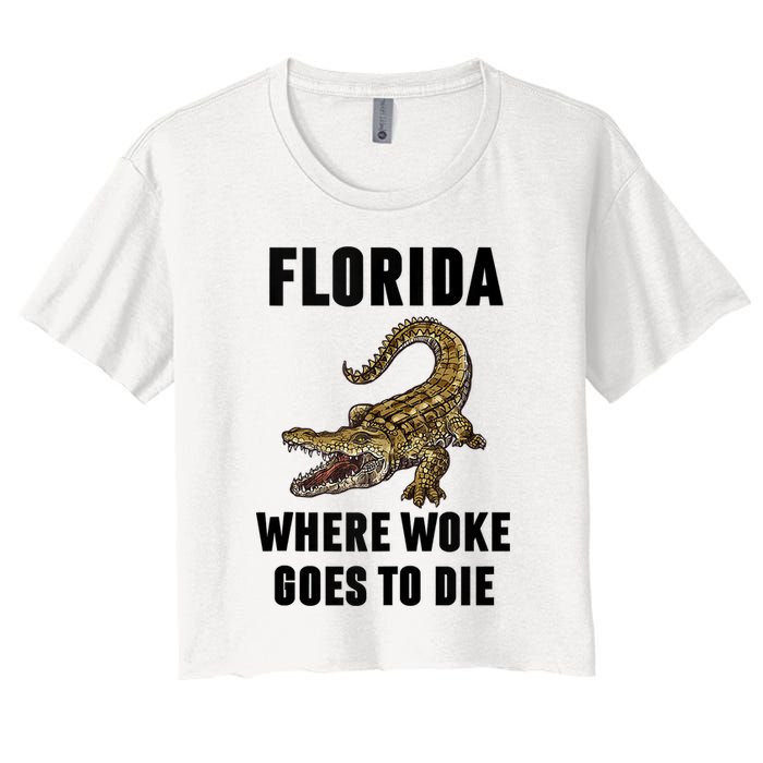 Florida Is Where Woke Goes To Die Funny Shirt Women's Crop Top Tee