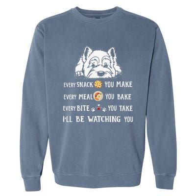 Funny I Will Be Watching You Westie Apparel For Dog Owners Garment-Dyed Sweatshirt