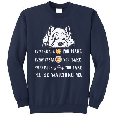 Funny I Will Be Watching You Westie Apparel For Dog Owners Sweatshirt