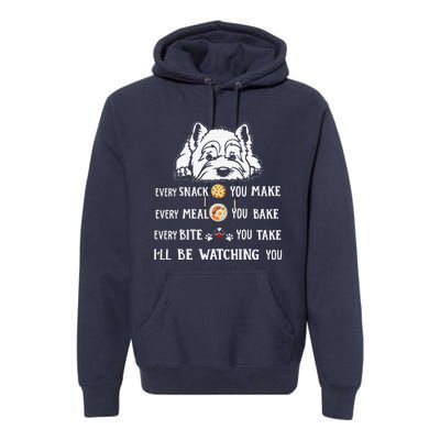 Funny I Will Be Watching You Westie Apparel For Dog Owners Premium Hoodie