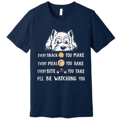 Funny I Will Be Watching You Westie Apparel For Dog Owners Premium T-Shirt