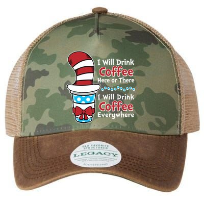 Funny I Will Drink Coffee Here Or There Everywhere Legacy Tie Dye Trucker Hat