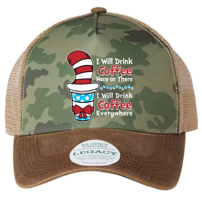 Funny I Will Drink Coffee Here Or There Everywhere Legacy Tie Dye Trucker Hat
