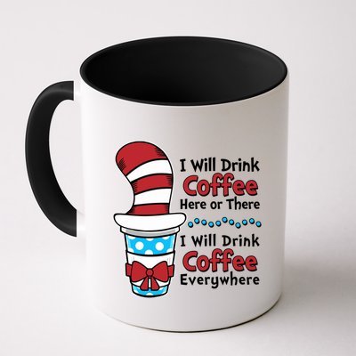 Funny I Will Drink Coffee Here Or There Everywhere Mug