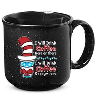 Funny I Will Drink Coffee Here Or There Everywhere 15oz Campfire Ceramic Mug