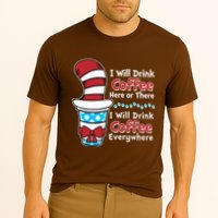 Funny I Will Drink Coffee Here Or There Everywhere Performance Shirt